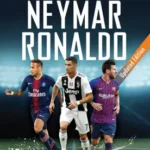 Messi, Neymar, Ronaldo: Head to Head with the World's Greatest Players (Luca Caioli