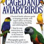 The Ultimate Encyclopedia of Caged & Aviary Birds