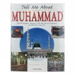 Tell Me About the Prophet Mohammad
