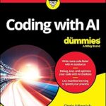 Coding with AI For Dummies (For Dummies: Learning Made Easy)