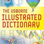 Illustrated Dictionary (Usborne Illustrated Dictionaries) (Usborne Illustrated Dictionaries)