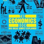 The Economics Book: Big Ideas Simply Explained