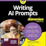 Writing AI Prompts For Dummies