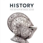 History: The Definitive Visual Guide (DK Definitive Visual Encyclopedias)