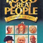 1,000 Great People Through the Ages  by Plantagenet Somerset Fry (Author)